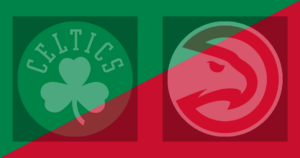 Boston Celtics vs Atlanta Hawks