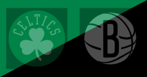 Boston Celtics vs Brooklyn Nets