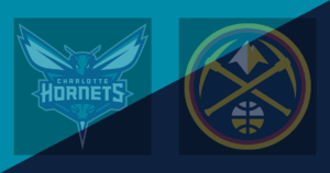 Charlotte Hornets vs Denver Nuggets