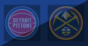 Detroit Pistons vs Denver Nuggets