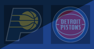 Indiana Pacers vs Detroit Pistons