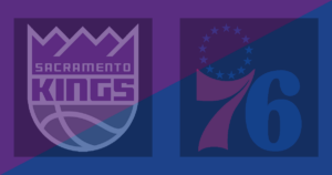 Sacramento Kings vs Philadelphia 76ers