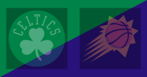 Boston Celtics vs Phoenix Suns
