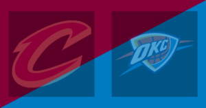 Cleveland Cavaliers vs Oklahoma City Thunder