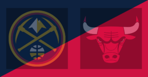 Denver Nuggets vs Chicago Bulls