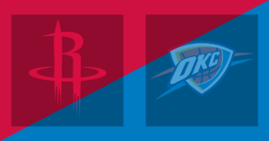 Houston Rockets vs Oklahoma City Thunder