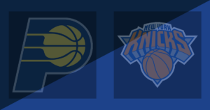 Indiana Pacers vs New York Knicks
