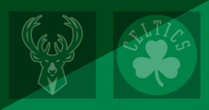Milwaukee Bucks vs Boston Celtics