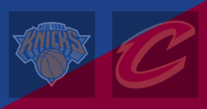 New York Knicks vs Cleveland Cavaliers