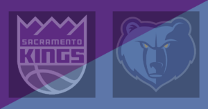 Sacramento Kings vs Memphis Grizzlies
