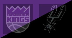 Sacramento Kings vs San Antonio Spurs