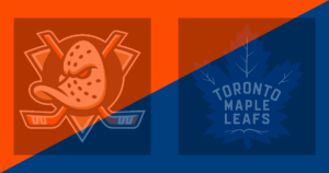 Anaheim Ducks vs Toronto Maple Leafs
