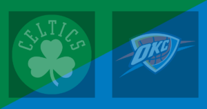 Boston Celtics vs Oklahoma City Thunder