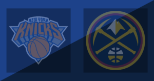 New York Knicks vs Denver Nuggets