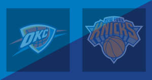 Oklahoma City Thunder vs New York Knicks
