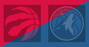 Toronto Raptors vs Minnesota Timberwolves