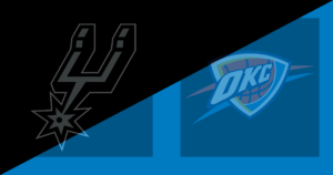 San Antonio Spurs vs Oklahoma City Thunder